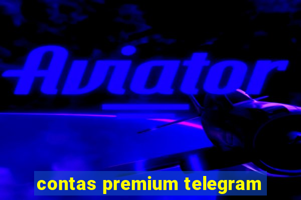 contas premium telegram